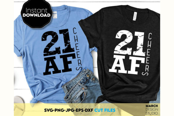 21 AF Cheers 21st Birthday Shirt Design: Graphics for Crafts
