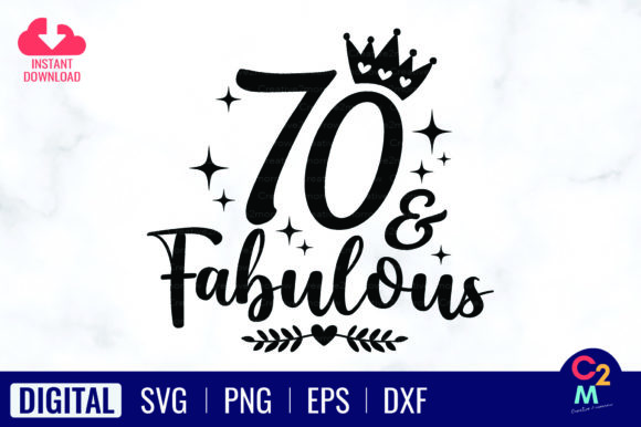 70 Fabulous SVG 70th Birthday Graphics for T-Shirt Designs