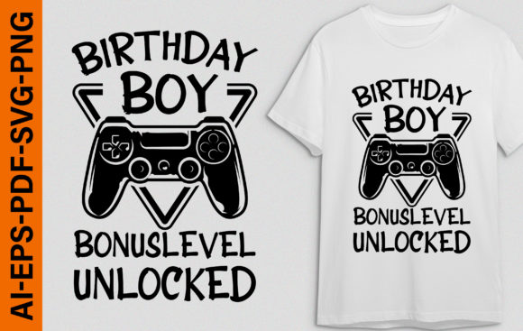 Birthday Boy Bonus Level Unlock Graphics for T-Shirts