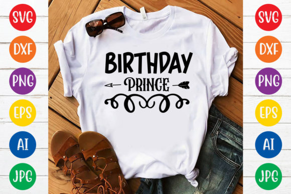 Birthday Prince SVG Design for T-Shirt Graphics