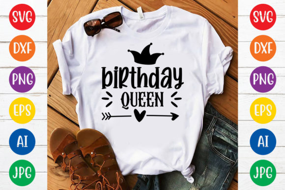 Birthday Queen Svg Design: Graphics & T-Shirt Designs