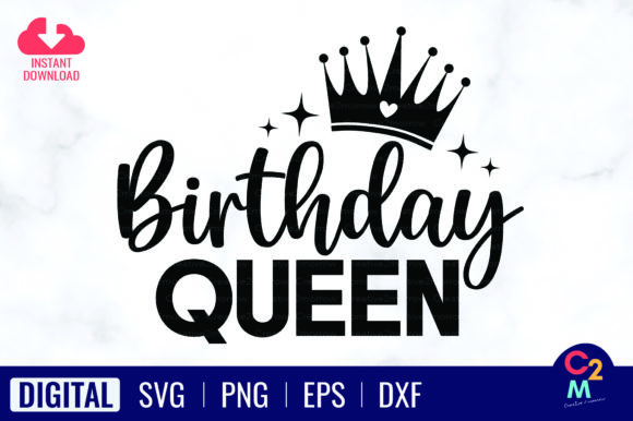 Birthday Queen SVG Queen Crown Graphics T-Shirt Designs