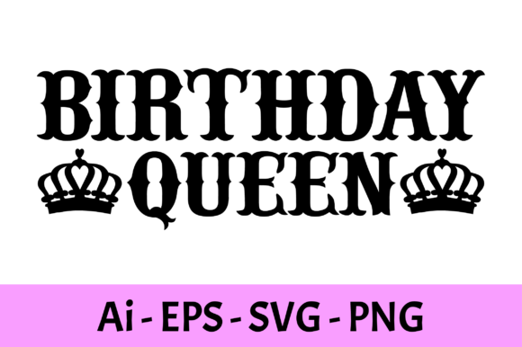 Birthday Queen T-shirt Design Svg