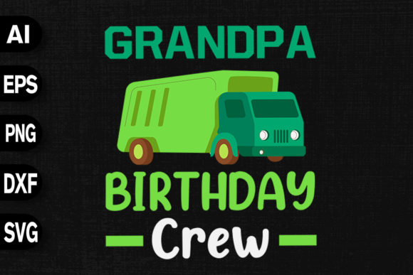 Grandpa Birthday Crew Garbage Truck Graphics