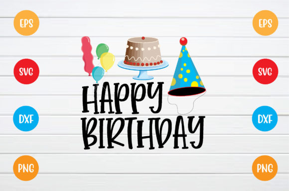 Happy Birthday Svg Graphics for T-Shirt Designs