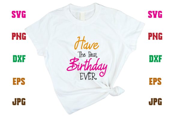 Have the Best Birthday Ever