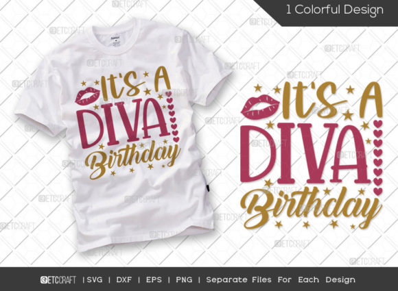 It's a Diva Birthday SVG: Graphics & T-Shirt Designs