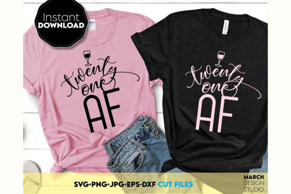 Twenty One AF 21st Birthday Graphics & Crafts Review
