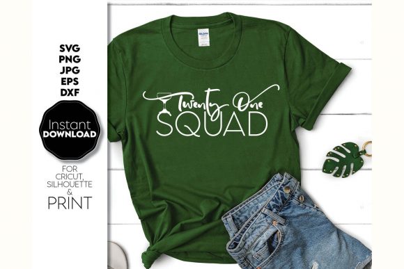Twenty One Birthday Squad Shirt Design: Graphics & Crafts Review